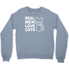 real men love cats Crewneck Sweatshirt