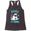 pugs not drugs Racerback Tank