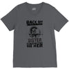 Back Of I Have A Crazy Sister And I am not Afraid To Use Her V-Neck Tee