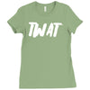 twat Ladies Fitted T-Shirt