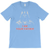 i am your father   mens funny T-Shirt