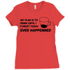 my plan humour Ladies Fitted T-Shirt