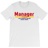 Manager Of Myselfy i Was Nobody Before Social Media T-Shirt