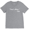 that's what she said quote white logo V-Neck Tee