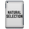 NATURAL SELECTION iPad Mini