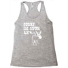 sorry i'm such an ass Racerback Tank