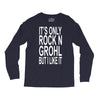 rock n grohl Long Sleeve Shirts