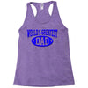 world greatest dad Racerback Tank