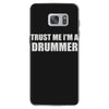 trust me i'm a drummer Samsung Galaxy S7