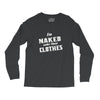 naked under these clothes tie dye Long Sleeve Shirts