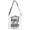 My Favorite People Call Me Daddy Adjustable Strap Totes