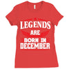 Legends Are Born In December Ladies Fitted T-Shirt