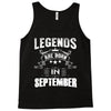Legends Are Born In September Tank Top