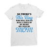 So There's This Boy Who Will Always Have A Piece Of My Heart He Calls Ladies Fitted T-Shirt