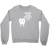 be kind i have fillings too Crewneck Sweatshirt