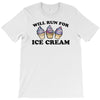 will run for ice cream T-Shirt