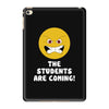 The Students Are Coming iPad Mini 4