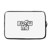 blow me Laptop sleeve
