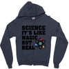 Science It's Like Magic But Real Zipper Hoodie