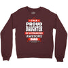 proud daughter dad Crewneck Sweatshirt
