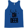 oh deer Tank Top