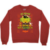 My Broom Broke So I Became A Roughneck Crewneck Sweatshirt