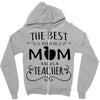 the best kind of mom raises a teacher Zipper Hoodie