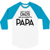 Only the Best Dads get Promoted to Papa 3/4 Sleeve Shirt