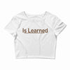 is learned Crop Top
