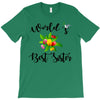 world's best sister with flowers T-Shirt