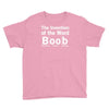 invention of the word boob Youth Tee