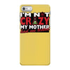 im not insane, ideal birthday gift or present iPhone 7 Case
