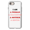 i Am A Woman A Daughter A Mother A Sister iPhone 8