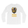 work hard Long Sleeve Shirts