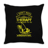 I Don't Need Therapy Just to Go Windsurfing Throw Pillow