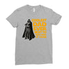 Coolest Dad Ever Next to Darth Vader of Course Ladies Fitted T-Shirt