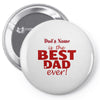 best dad ever Pin-back button