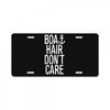 boat hair don't care License Plate