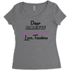Dear Parents Tag You're It Love Teachers Women's Women's Triblend Scoop T-shirt