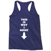 This Is Why I Squat Racerback Tank