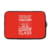 This 8 TH Grade Teacher Has An Amazing! Class Laptop sleeve