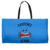 existnece is pain Weekender Totes
