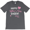 Happy Fathers Day Daddy T-Shirt