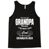 I'm Called Grandpa Because I'm Way Too Cool To Be Called Grandfather Tank Top