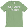my wife rocks T-Shirt