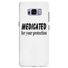 medicated for your protection Samsung Galaxy S8 Plus
