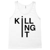 killing it Tank Top