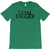 goal digger T-Shirt
