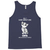 all i care about are cats and like 3 people Tank Top