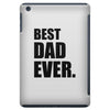 Best Dad Ever iPad Mini